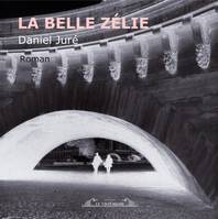 La belle Zélie, Roman