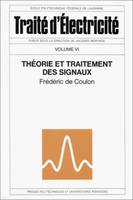 Traité d'électricité de l'Ecole polytechnique fédérale de Lausanne., 6, Théorie et traitement des signaux