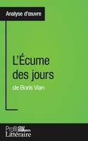 L'Écume des jours de Boris Vian (Analyse approfondie), Approfondissez votre lecture des romans classiques et modernes avec Profil-Litteraire.fr