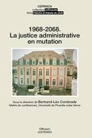 1968-2068, La justice administrative en mutation