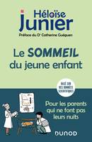 Le sommeil du jeune enfant, Pour les parents qui ne font pas leurs nuits - De 0 à 6 ans