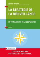 La stratégie de la bienveillance - 4e éd., L'intelligence de la coopération