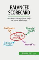 Balanced Scorecard, Verilerinizi başarıya giden bir yol haritasına dönüştürün