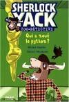 Sherlock Yack, zoodétective, QUI A NOUE LE PYTHON ?