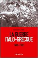 La Guerre Italo-Grecque, 1940-1941