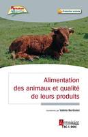 Alimentation des animaux et qualité de leurs produits