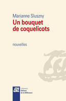 Un bouquet de coquelicots, nouvelles