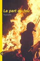 La part du feu, Roman