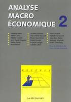 Analyse macroéconomique., 2, Analyse macroéconomique tome 2