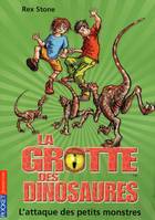 La grotte des dinosaures - tome 12 L'attaque des petits monstres, L'attaque des petits monstres