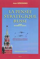 La pensée stratégique russe - entre réforme et inertie, entre réforme et inertie