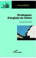 Professeur d'anglais en Chine, Journal 2011 - 2012
