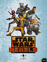 Star wars rebels, 1, Star Wars - Rebels T01