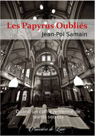 LES PAPYRUS OUBLIES