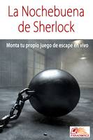 La Nochebuena de Sherlock, Monta tu propio juego de escape en vivo