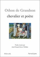 Othon de Grandson, chevalier et poète