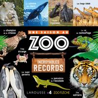 UNE SAISON AU ZOO Incroyables records