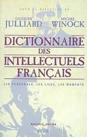 Histoire (H.C.) Dictionnaire des intellectuels français. Les personnes, les lieux, les moments, les personnes, les lieux, les moments
