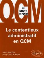 LE CONTENTIEUX ADMINISTRATIF EN QCM