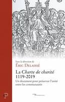 La Charte de charité, 1119-2019, Un document pour préserver l'unité entre les communautés alerte