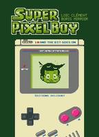 Super Pixel Boy T01, And the Bit Goes on