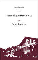 Petit éloge amoureux du Pays Basque