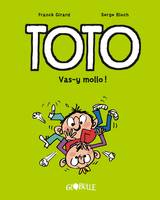 6, Toto BD, Tome 06, Vas-y mollo !