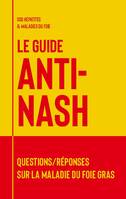 Le guide anti-NASH, Questions/réponses sur la maladie du foie gras