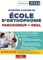 Je réussis mon entrée en école d'Orthophonie, Parcoursup et oral 2024