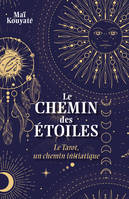 Le Chemin des étoiles, Le Tarot, un chemin initiatique