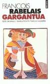 Gargantua, texte original et translation en français moderne