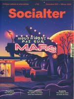 Socialter n°49 : Nous n'irons pas sur Mars - Décembre 2021