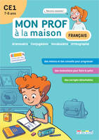 Mon prof à la maison - Français CE1, Grammaire • Conjugaison • Vocabulaire • Orthographe