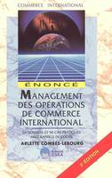 Management des opérations de commerce international, 10 dossiers et 90 cas pratiques avec rappels de cours