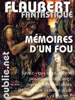 Mémoires d'un fou, Flaubert avant Flaubert, et déjà Flaubert