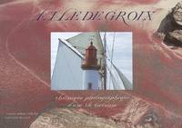 L'Ile de Groix, Chronique photographique d'une île bretonne