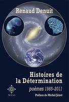 Histoires de la Détermination