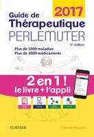 Guide de thérapeutique Perlemuter 2017 (livre + application), Livre + Application