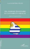 IVG, mariage égalitaire et cannabis en Uruguay, Adoption de l'agenda des droits