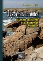 Les Âmes errantes, Légendes bretonnes de la presqu'île de Quiberon