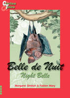 Night Belle - Belle de Nuit, Tales in English and French