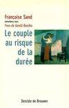 Le couple au risque de la durée, entretiens avec Yves de Gentil-Baichis