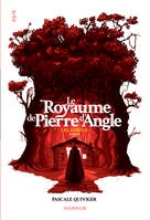 Le Royaume de Pierre d'Angle (tome 3), Les adieux