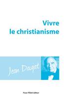 Vivre le christianisme