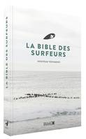 La Bible des surfeurs, Le nouveau testament