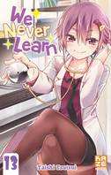 13, We never learn