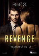 The price of life, 2, Revenge