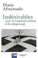 Indésirables, 1938 : La conférence d'Evian et les réfugiés juifs