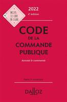 Code de la commande publique 2022, annoté et commenté - 4e ed., Annoté et commenté