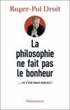 La philosophie ne fait pas le bonheur, …et c'est tant mieux